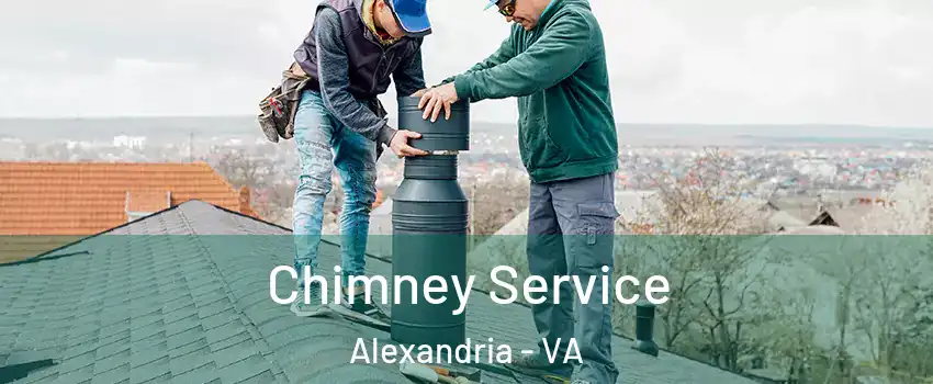 Chimney Service Alexandria - VA