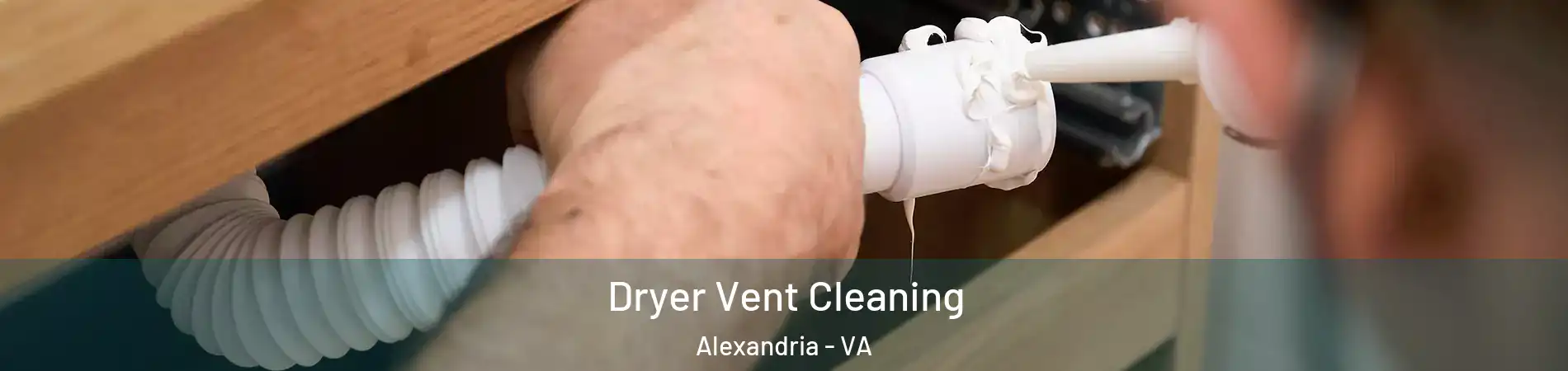 Dryer Vent Cleaning Alexandria - VA