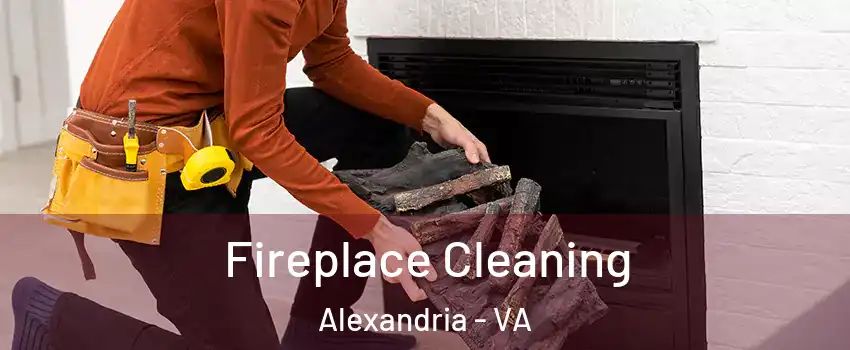 Fireplace Cleaning Alexandria - VA