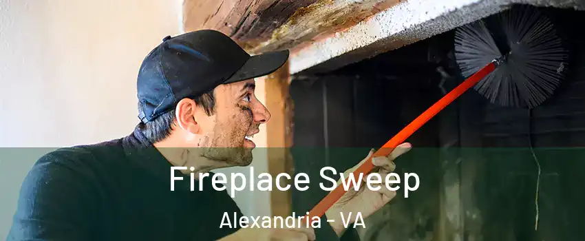 Fireplace Sweep Alexandria - VA
