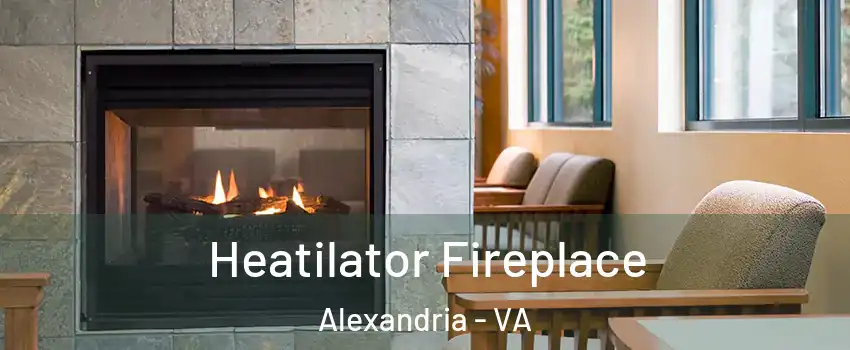 Heatilator Fireplace Alexandria - VA