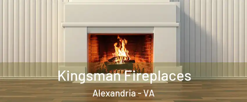Kingsman Fireplaces Alexandria - VA