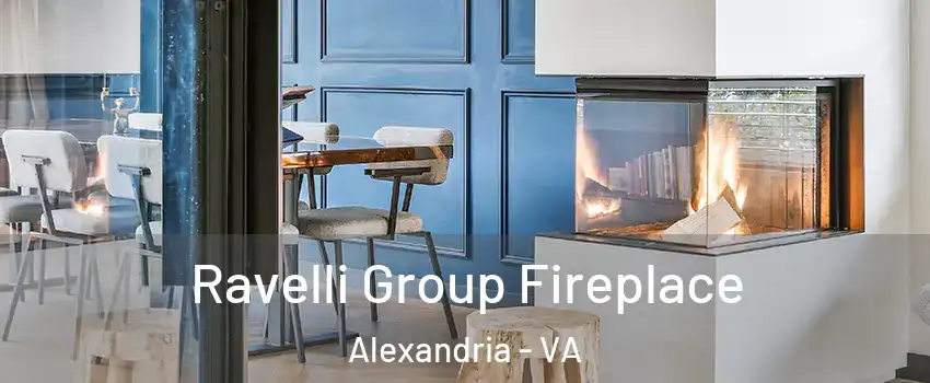 Ravelli Group Fireplace Alexandria - VA